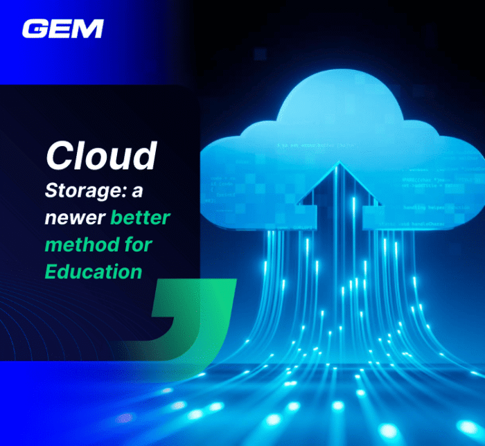 Cloud Storage a newer better method for Education