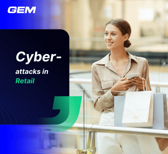 Cyber-attacks in Retail: Stay focused and be proactive in 2023