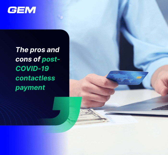 The pros and cons of post COVID 19 contactless payment