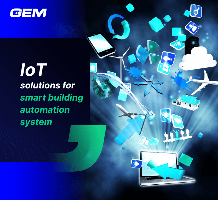 IoT Solutions for Smart Building Automation System