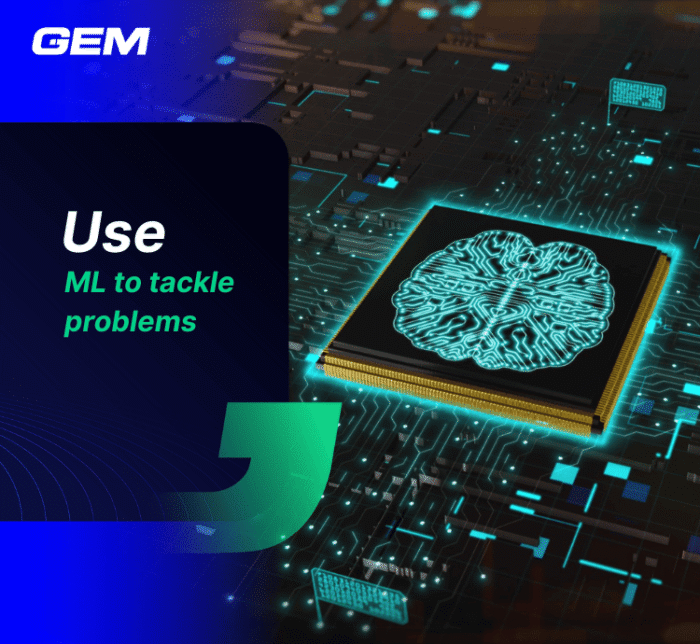 use ML to tackle problems