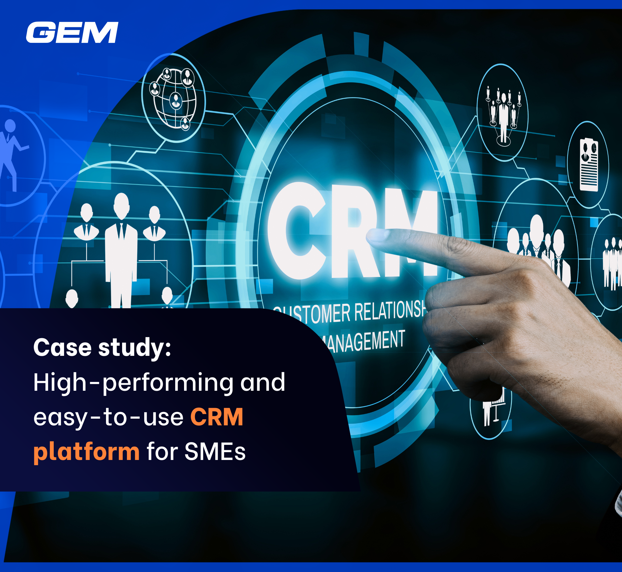 High performing and easy to use CRM platform for SMEs