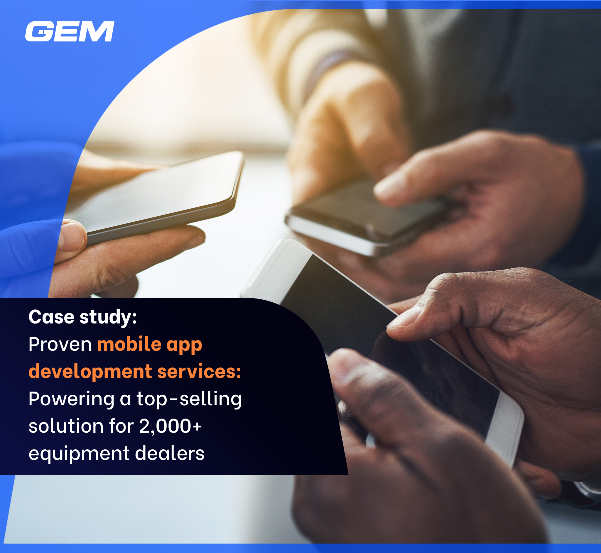 Proven Mobile App Development Services Powering a Top Selling Solution for 2,000+ Equipment Dealers