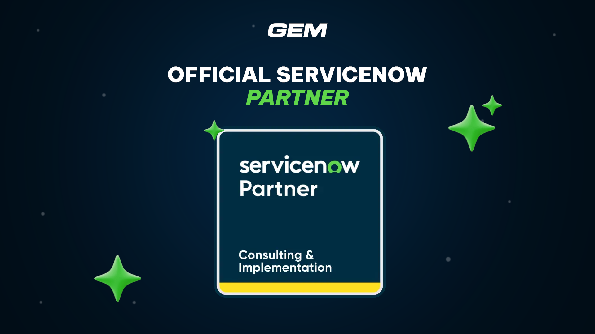 GEM Corporation is now officially a ServiceNow Partner and has been awarded the official partner badge