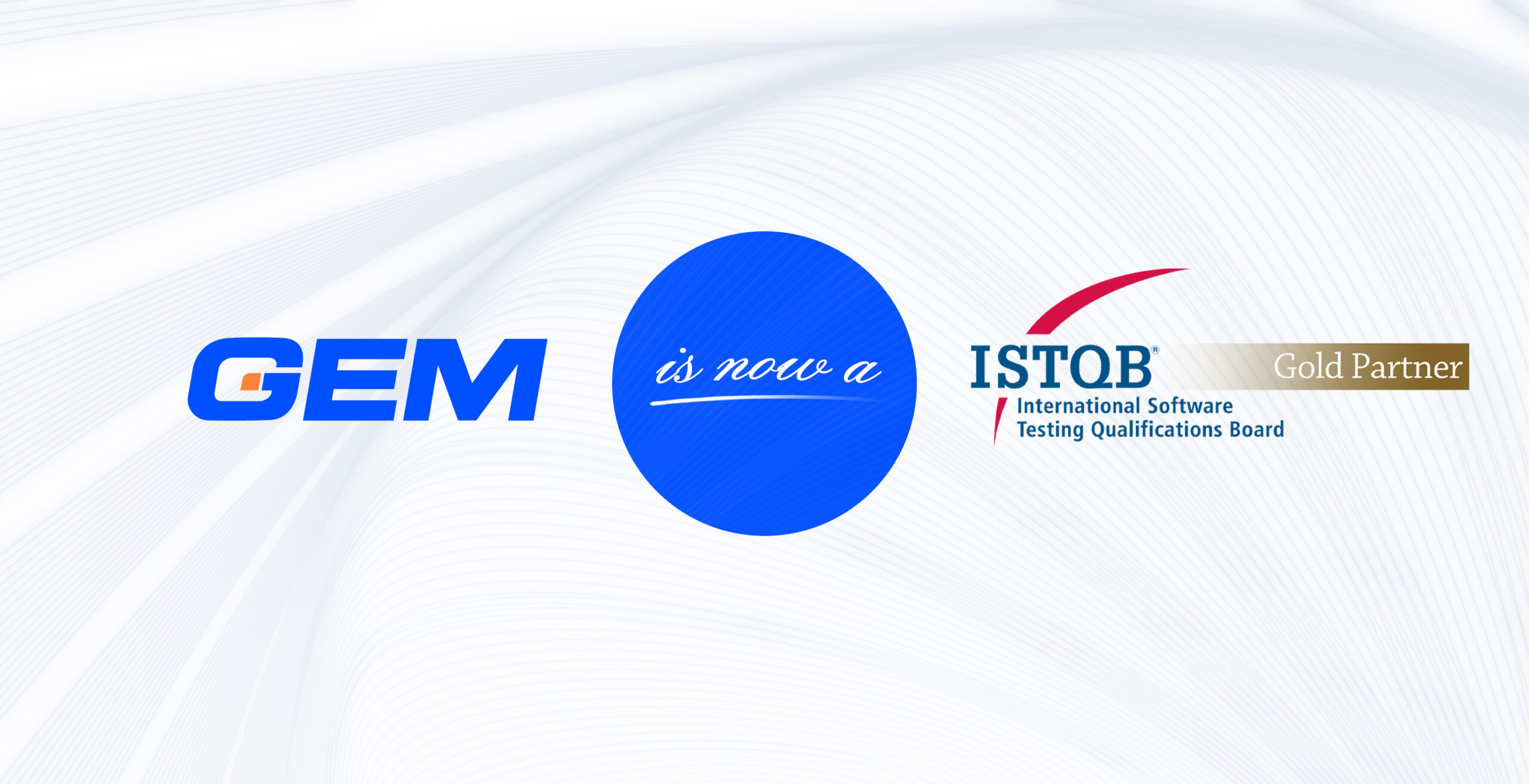 GEM recognized as ISTQB® Gold Partner