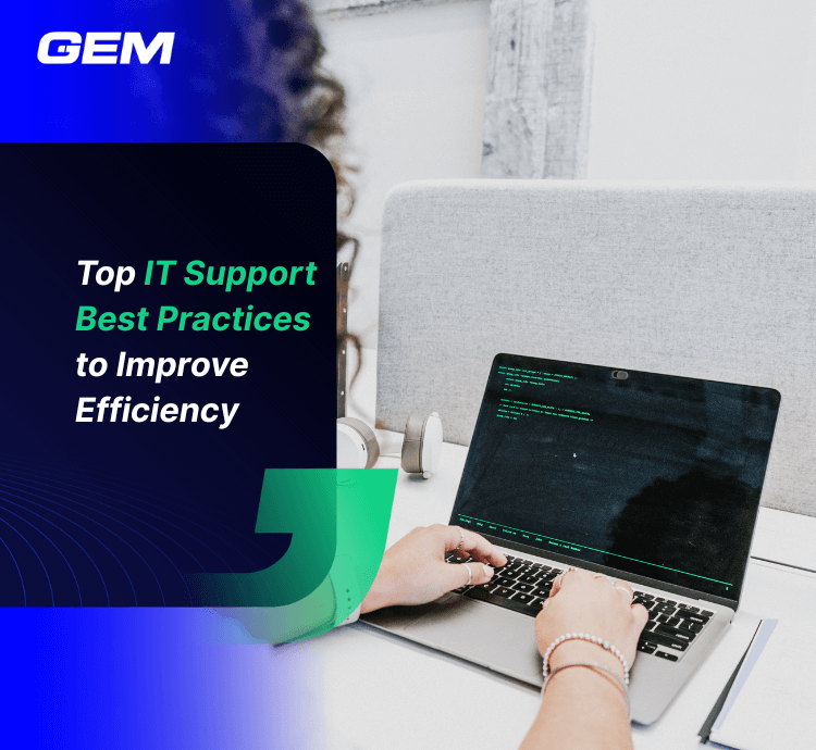 Top IT Support Best Practices to Improve Efficiency