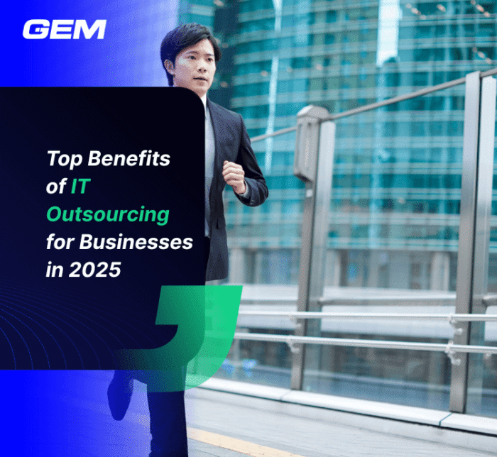 Top Benefits of IT Outsourcing for Businesses in 2025