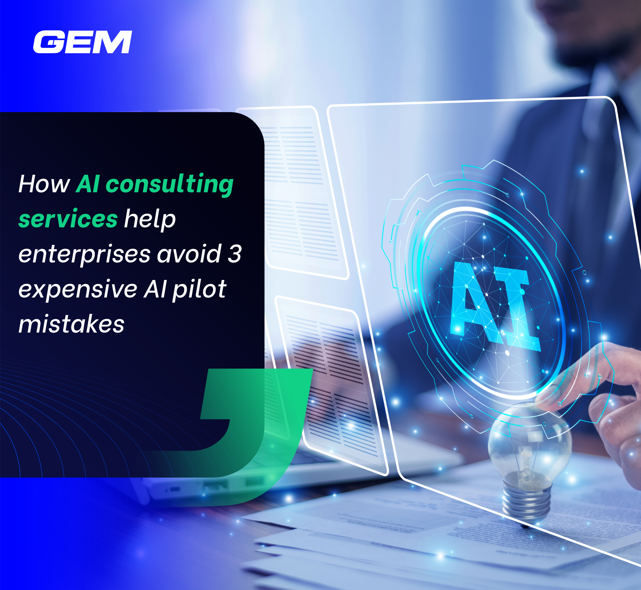How AI Consulting Services Help Enterprises Avoid 3 Expensive AI Pilot Mistakes