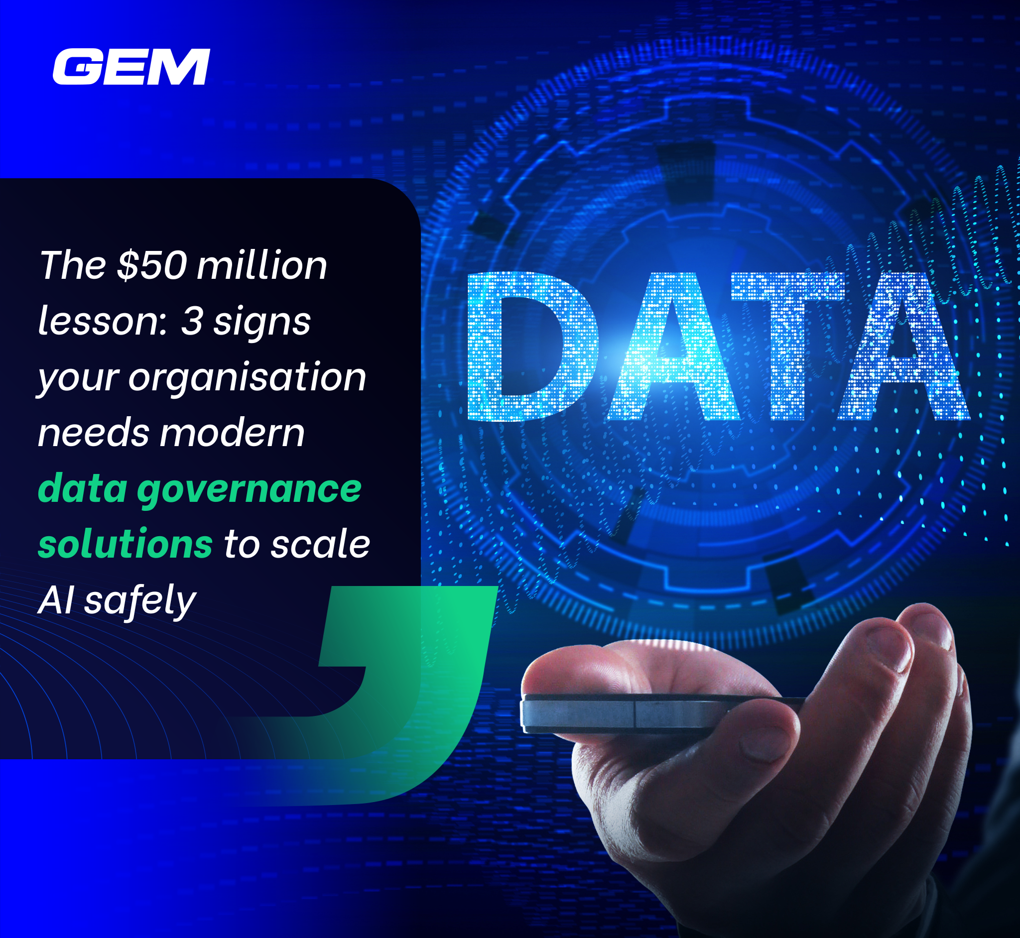 The $50 Million Lesson 3 Signs Your Organisation Needs Modern Data Governance Solutions to Scale AI Safely