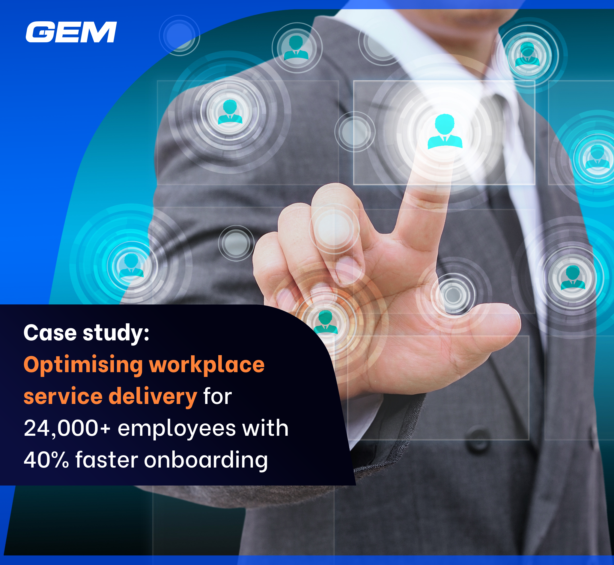 [Thumb]Optimising workplace service delivery for 24,000+ employees with 40% faster onboarding