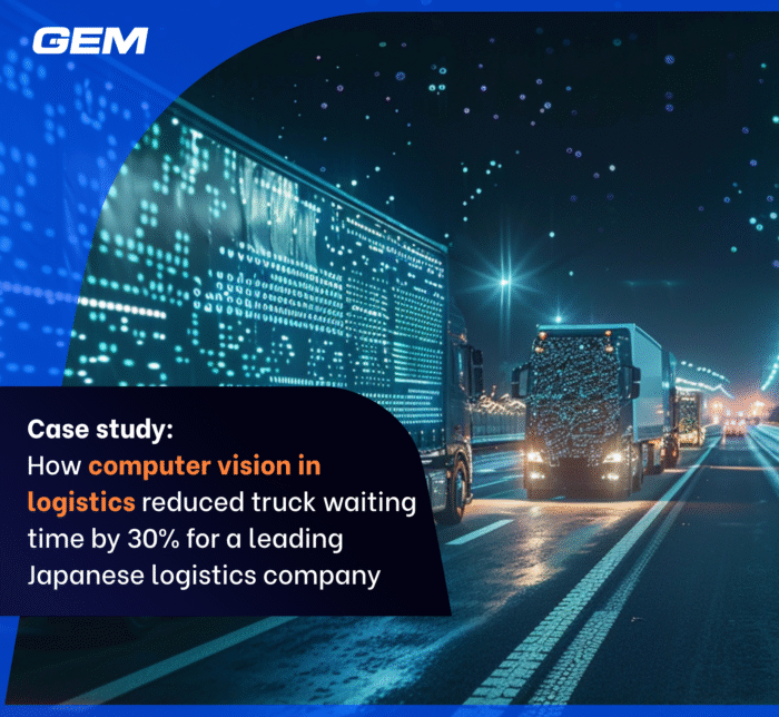 How Computer Vision in Logistics Reduced Truck Waiting Time by 30% for a Leading Japanese Logistics Company